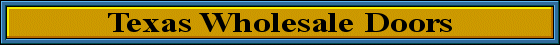 Houston_Wholesale_Doors_Nbanner
